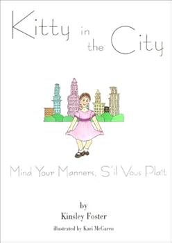 Hardcover Mind Your Manners, S'il Vous Plait (Kitty in the City) Book