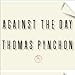 Against the Day: A Novel