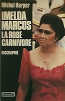 Imelda Marcos, la rose carnivore 286391362X Book Cover