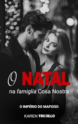 O Natal na famiglia Cosa Nostra (O império do mafioso)