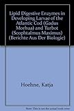 hohner atlantic iv  Lipid digestive enzymes in developing larvae of the Atlantic cod (Gadus morhua) and turbot (Scophthalmus maximus) (Berichte Aus Der Biologie)