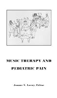 Music Therapy & Pediatric Pain 0980135508 Book Cover