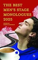 The Best Men's Stage Monologues 2025 1575259850 Book Cover