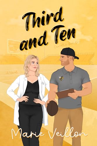 Third and Ten: A Novel (Camellia Rom-Com Series Book 1)