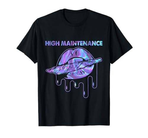 Hippie Smoking Smoke Cannabis Weed High Maintenance T-Shirt