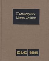 Contemporary Literary Criticism, Volume 105 0787611956 Book Cover