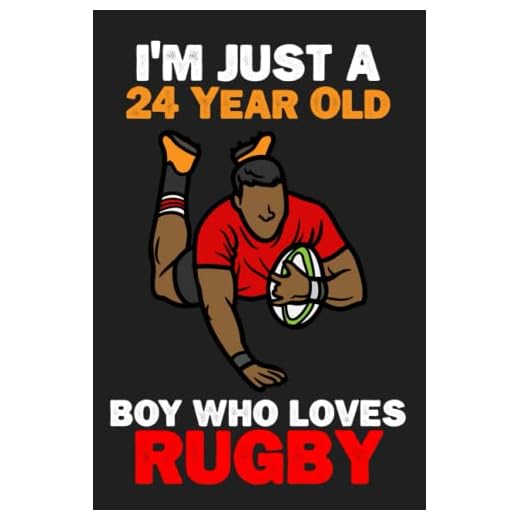i'm just a 24 year old boy who loves rugby: Journal120 pages Size(6x9) Blank Lined Notebook,Birthday notebook,Rugby Player notebook,Rugby Crew notebook,Rugby Boy gift,Rugby Sport Love journal