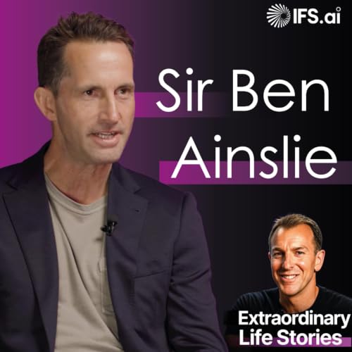 Sir Ben Ainslie: The Relentless Pursuit of Winning | Extraordinary Life Stories