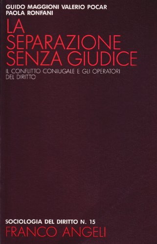 La separazione senza giudice. Il conflitto coniugale e gli operatori del diritto