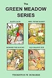 Thornton W. Burgess Collection - The Green Meadow Series: (1) Happy Jack - (2) Mrs. Peter Rabbit - (3) Bowser the Hound - (4) Old Granny Fox