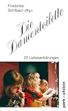 Die Damentoilette: 22 Liebeserklärungen | »Geschnatter auf der Damentoilette für immer.« Sophie Passmann