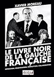 Le livre noir de la gauche française