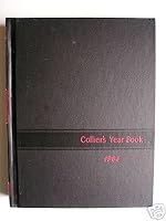 Collier's Encyclopedia 1963 Yearbook (Year Book). Covering the Year 1962 B000H5F6FM Book Cover