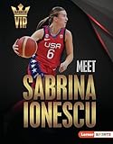 Meet Sabrina Ionescu: New York Liberty Superstar (Sports VIPs (Lerner ™ Sports))