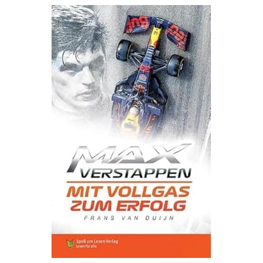 Max Verstappen - Mit Vollgas zum Erfolg: In Einfacher Sprache