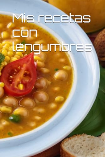 Mis recetas con lengumbres
