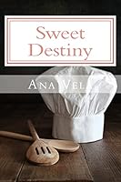 Sweet Destiny 1507781946 Book Cover