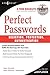 Perfect Passwords: Selection, Protection, Authentication