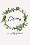 Cienna Secret Notebook: Blank lined journal, personalized name notebook