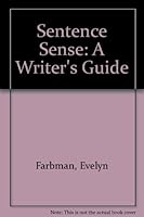 Sentence Sense: A Writer's Guide 0395380049 Book Cover
