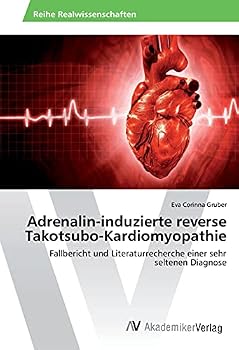 Adrenalin-Induzierte Reverse Takotsubo-Kardiomyopathie