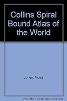 Collins Spiral Bound Atlas of the World 0004480767 Book Cover