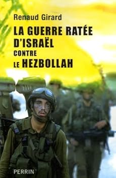 Paperback La guerre ratée d'Israël contre le Hezbollah [French] Book