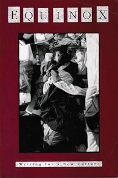 Paperback Equinox: Writing for a New Culture [Volume 1, Number 1, Fall 1992] Book
