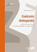 Costruire Dialogando: MT 21-27 E Zc 9-14 Tra Intertestualita E Pragmatica 8876536965 Book Cover
