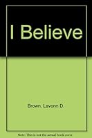 I Believe B004S49CYY Book Cover