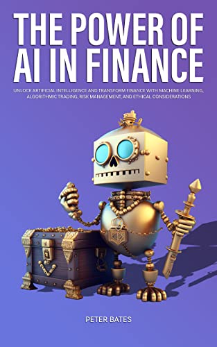 Amazon.com: The Power of AI in Finance: Unlock Artificial Intelligence ...