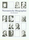  Nassauische Biographie: Kurzbiographien aus 13 Jahrhunderten (Veröffentlichungen der Historischen Kommission für Nassau)
