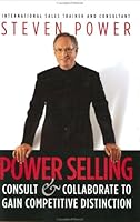 Power Selling: Consult & Collaborate to Gain Competitive Distinction 0974656208 Book Cover