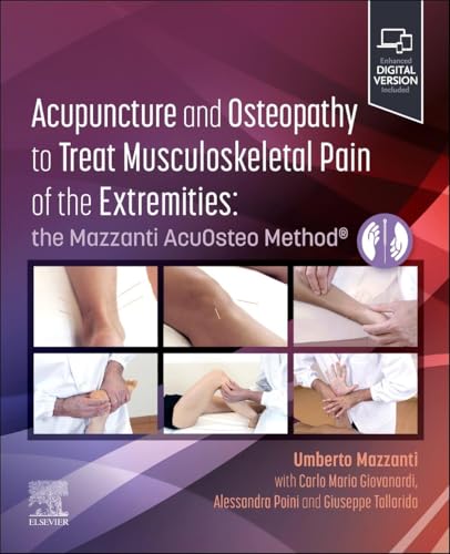 Acupuncture and Osteopathy to Treat Musculoskeletal Pain of the Extremities: the Mazzanti AcuOsteo Method®