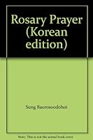 Rosary Prayer (Korean edition) 8980154836 Book Cover