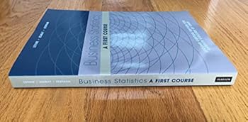 Business Statistics - A First Course