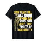 John Stuart Mill philosopher Quote philosophy Tee
