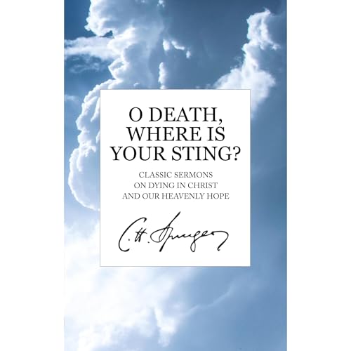 O Death, Where Is Your Sting? by Charles Spurgeon episode artwork