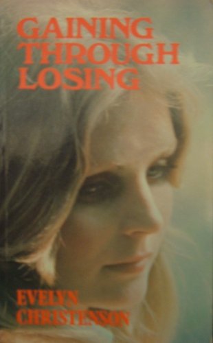 Gaining Through Losing 0946515026 Book Cover