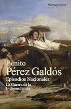 Episodios Nacionales: La Guerra de la Independencia [Estuche]: Trafalgar. La Corte de Carlos IV. El 16 de marzo y el 2 de mayo. Bailén. Napoléon en ... La batalla de los Arapiles (13/20)