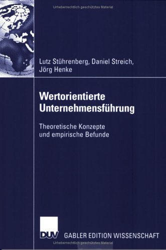 Wertorientierte Unternehmensfuehrung. Theoretische Konzepte und empirische Befunde