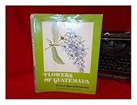 Flowers of Guatemala 0806110813 Book Cover