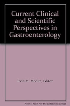 Unknown Binding Current Clinical and Scientific Perspectives in Gastroenterology Book