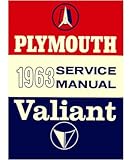 1963 PLYMOUTH & VALIANT FACTORY REPAIR SHOP & SERVICE MANUAL - Covers Belvedere, Fury, Sport Fury, Savoy, Valiant V-100, V-200, Signet 200, and stationv wagons GUIDE 63
