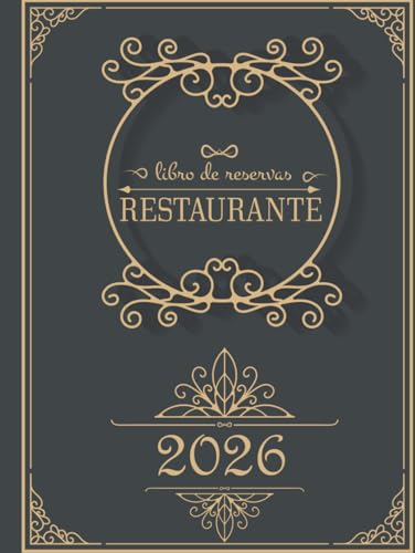 Libro de Reservas Restaurante 2026: Agenda de reservas 2026 – Herramienta práctica para la gestión diaria del restaurante |1 día = 1páginas,365 días ,Calendario Funcional - A4