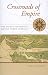 Crossroads of Empire: The Middle Colonies in British North America (Regional Perspectives on Early America)
