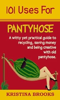 101 Uses For Pantyhose