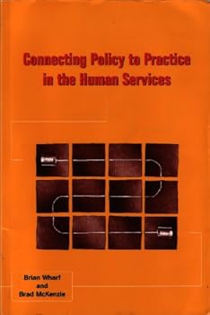 Paperback Connecting Policy to Practice in the Human Services Book