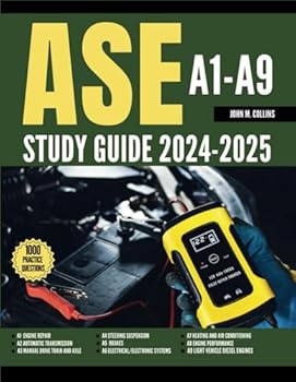 Paperback ASE A1-A9 STUDY GUIDE 2024-2025: All-in-One test prep to ace the Automotive Technical Certification Book