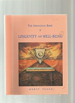 Paperback The Abkhazian Book of Longevity and Well-Being Book